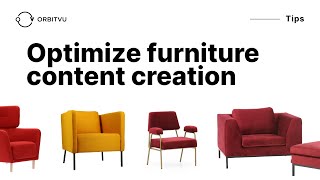 How to optimize visual content creation process for furniture I Furniture Studio