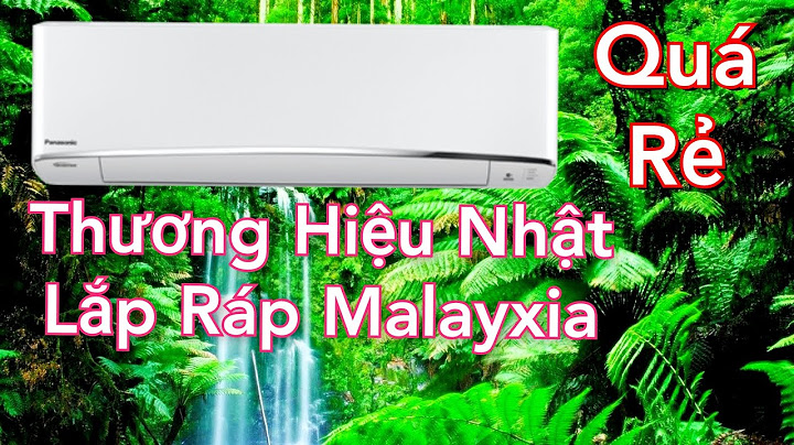 Máy điều hòa cu pu9ukh-8 sản xuất tháng năm nào năm 2024