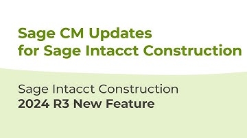 Sage Construction Management Updates from Sage Intacct 2024 R3