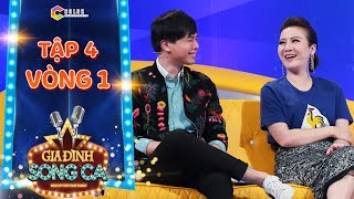 Gia đình song ca |tập 4 vòng 1: Cười nắc nẻ khi Trịnh Thăng Bình bất ngờ nói 