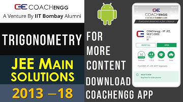 JEE Main Problems | TRIGONOMETRY | 2013 to 2018 | Chapterwise Solutions By Nitesh Choudhary