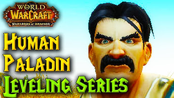Human Paladin Warcraft Leveling Series - Nomadic Challenge