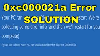 Full How to Fix Error 0xc000021a in Windows 10 & Windows 11 Update