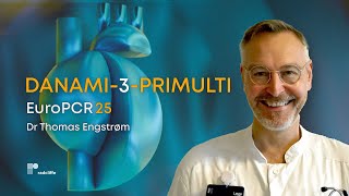 EuroPCR 25: The DANAMI-3-PRIMULTI Trial: Complete or Culprit-Only Revascularisation in STEMI