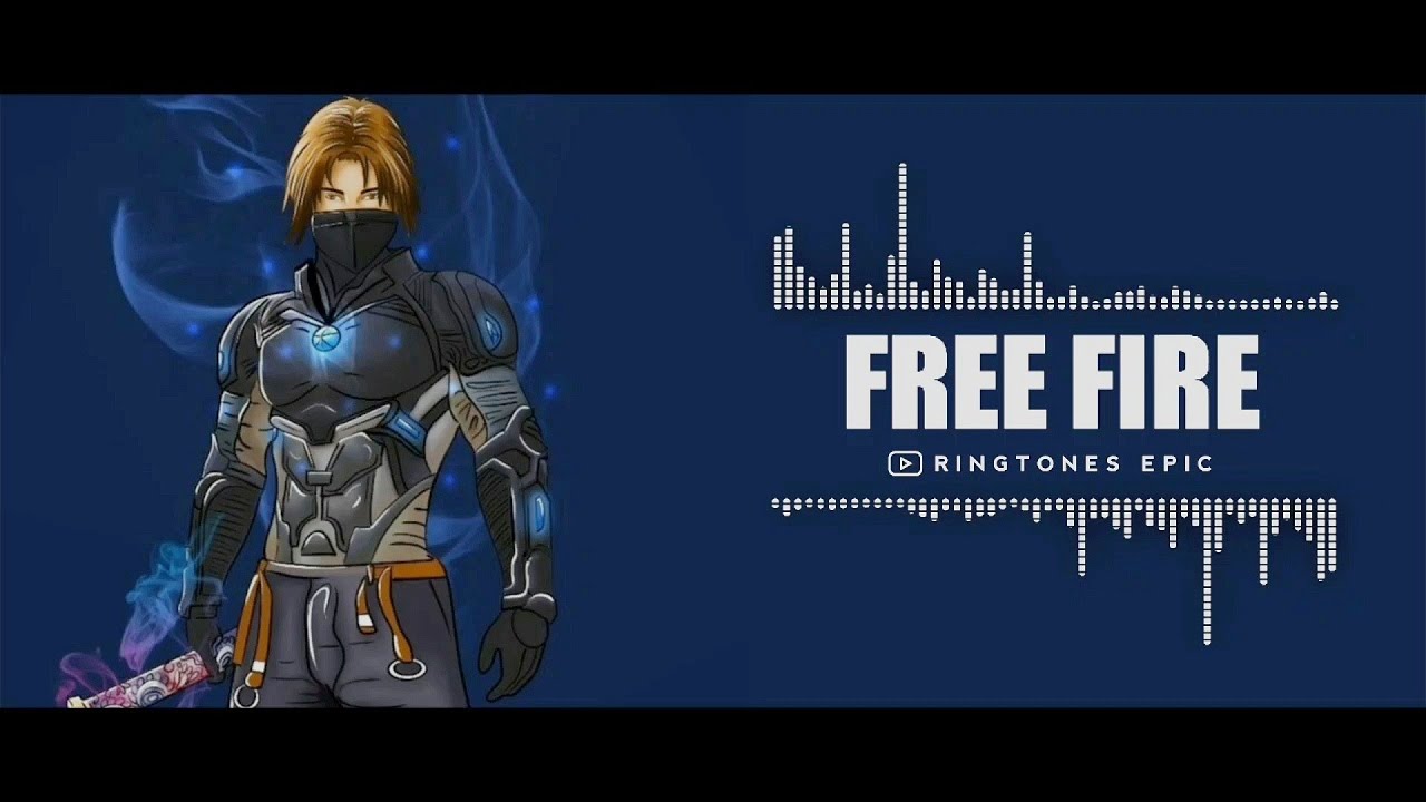 Free Fire Ringtone Ringtones Epic YouTube