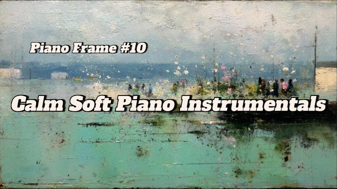 🖼️ Sound That Adds Depth to Everyday Life - Classical Piano Pieces for a Morning Routine