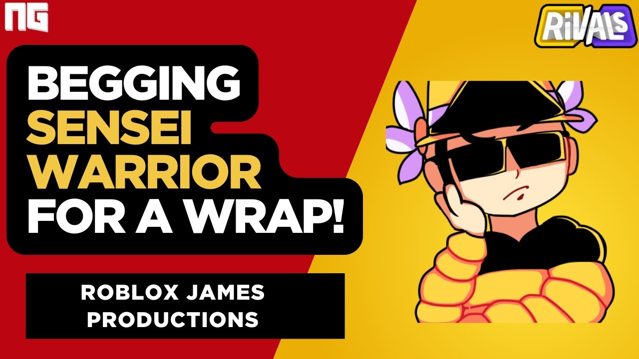BEGGING SENSEI WARRIOR FOR A WRAP! (ROBLOX RIVALS UPDATE) - YouTube