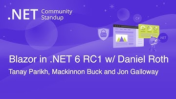 ASP.NET Community Standup - Blazor in .NET 6 RC1