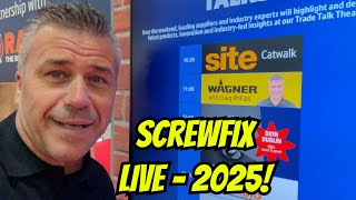 DAY 565: SCREWFIX LIVE 2025