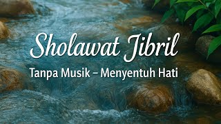 The Melodious Sholawat Jibril Touches the Heart | May Allah bless Muhammad | Lyrics   Indonesian ...