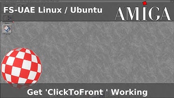 Amiga Emulation 16: ClickToFront commodity. Getting it to work and starting at startup. FSUAE WinUAE