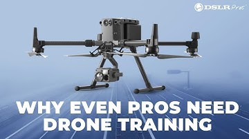 Training For Drone Professionals | DSLRPros