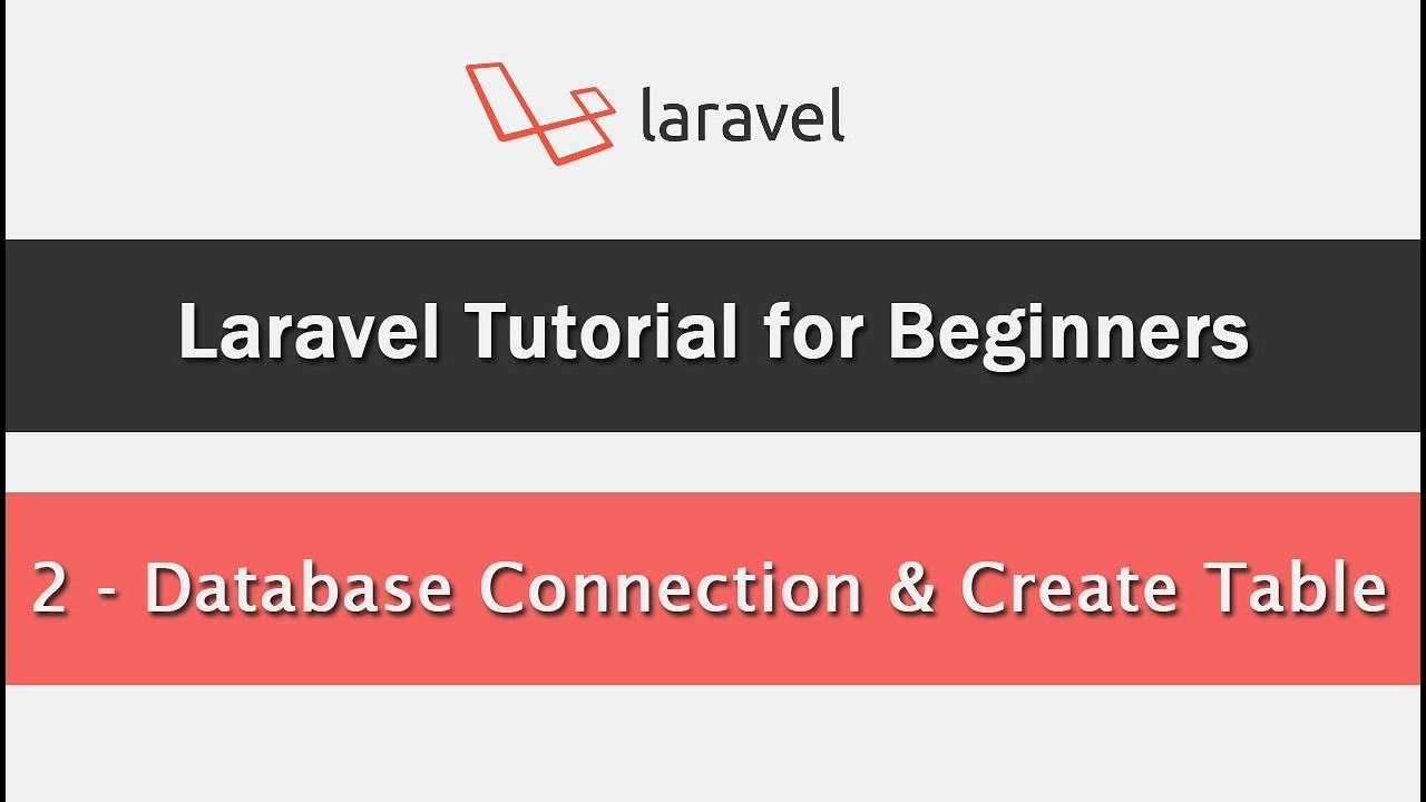 สร้างตาราง php  Update New  Laravel Tutorial for Beginners - Database Connection \u0026 Create Table