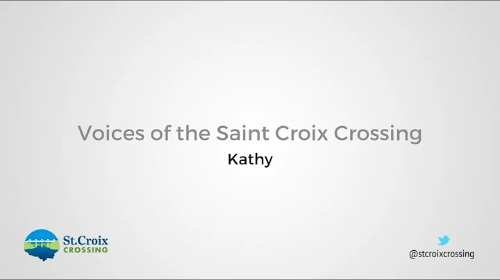 MnDOT | St. Croix Crossing Voices: Kathy