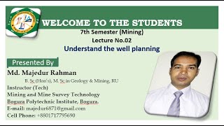 Lecture -2 Petroleum Well Design and Completion;  Well planning
