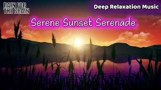 1 Hour Serene Sunset Serenade: Relaxing Music for Deep Tranquility