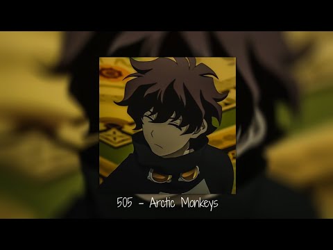 505 - Arctic monkeys (Speed Up)