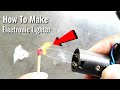 How To Make Electronic Lighter At Home