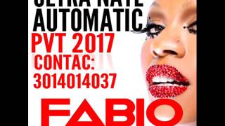 Ultra Nate Automatic Dj Fabio Vergara Pvt 2017