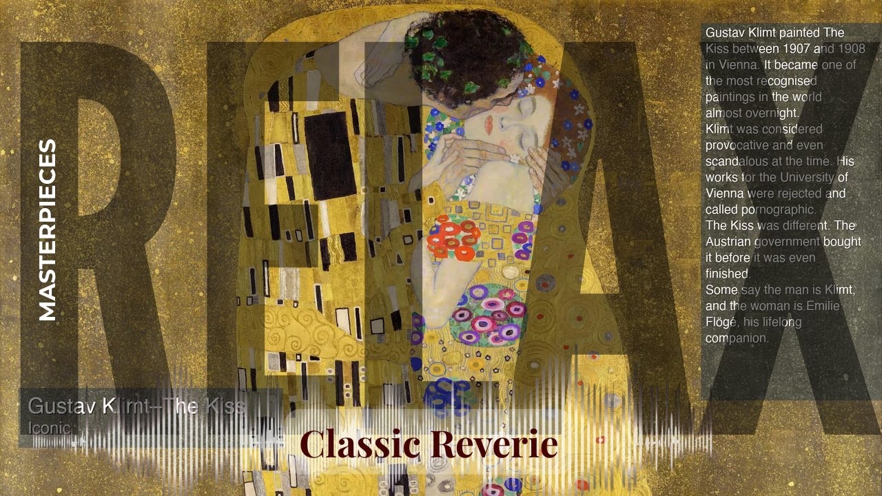 Relax - Classic Reverie with Old Masters | Klimt–The Kiss · Iconic 10min & others