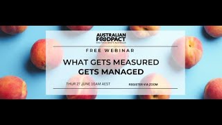 Webinar: Reducing Food Waste - What Gets Measured Gets Managed