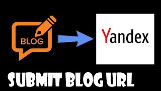 How To Submit Blog Url In Yandex Search Engine 