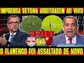 Flamengo foi assaltad0 imprensa ficou revoltada com arbirtragem rb bragantino 1x1 flamengo