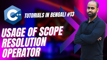 Tutorial #13: C++ Complete Course |Usage of Scope Resolution Operator| C++ Tutorials for Beginners