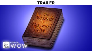 THE WIZARDS OF OAKWOOD DRIVE - Extended!