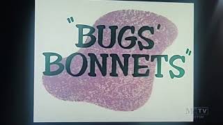 Bugs' Bonnets (1956) Opening On Toon In With Me On MeTV 