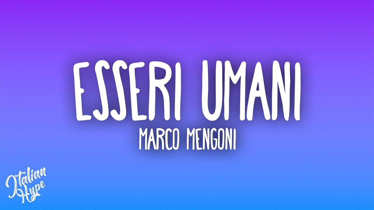 Download Marco Mengoni - Esseri umani MP3