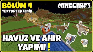 MINECRAFT HAVUZ VE AHIR YAPIMI  OYUNA TEXTURE EKLEDİK