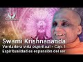 Verdadera vida espiritual - Swami Krishnananda - Cap01 - Espiritualidad es expansión del ser