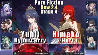 New Pure Fiction 4 | E0 Yunli Hyper & E0 Himeko Herta | 2.4 3 Stars | Honkai Star Rail