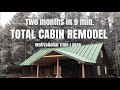 CABIN REMODEL// TIME LAPSE// 2 MONTHS IN 9 MIN. // Pt. 2