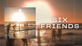 Gardens - Six Friends [PBM Release]