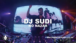 DJ Sudi | No Nazar | San Francisco, CA [03.02.24]