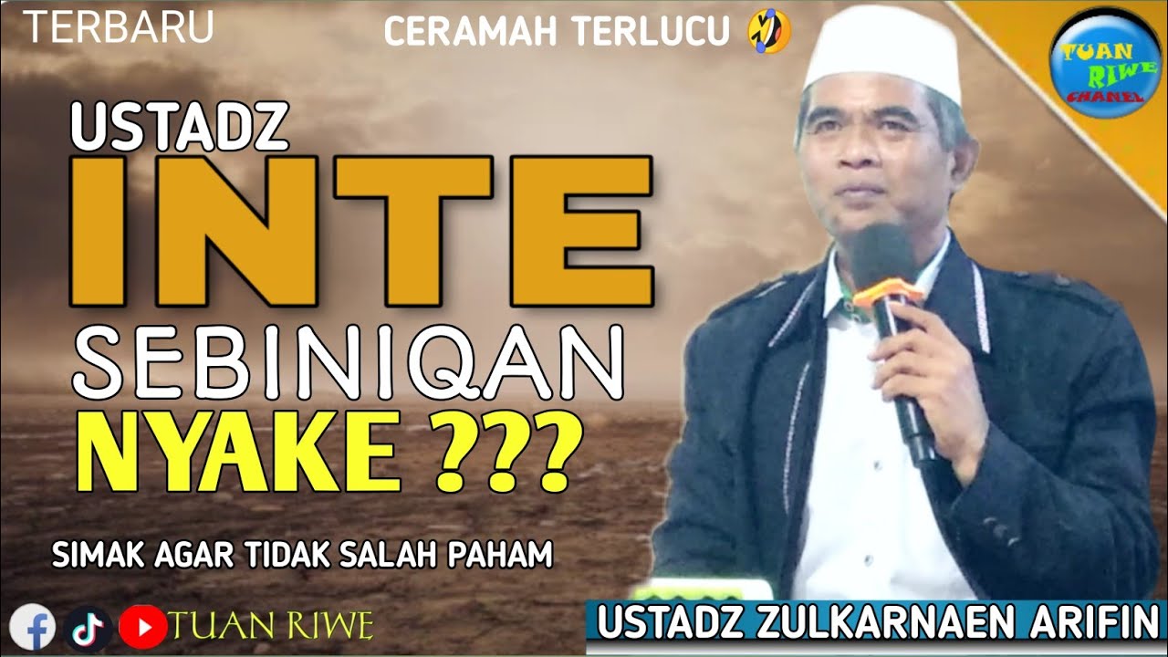 Nyake Ngerumun | USTADZ ZULKARNAEN ARIFIN (BAOK SELAE) Ceramah Lucu Lombok Sasak Lucu