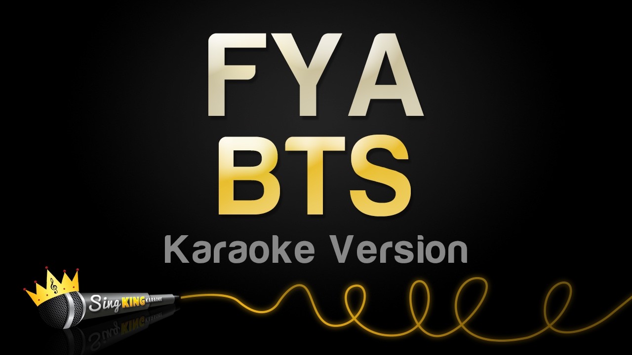 BTS - FYA (Karaoke Version)
