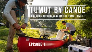 Tumut By Canoe | EP 1 | Starting the 3 Day Adventure