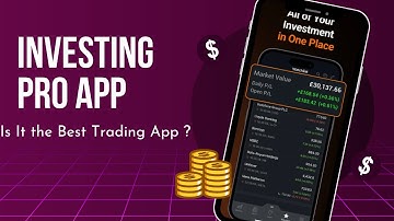 Tested Investing.com App - Is it the best Trading App?
