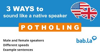 POTHOLING pronunciation | Improve your language with bab.la
