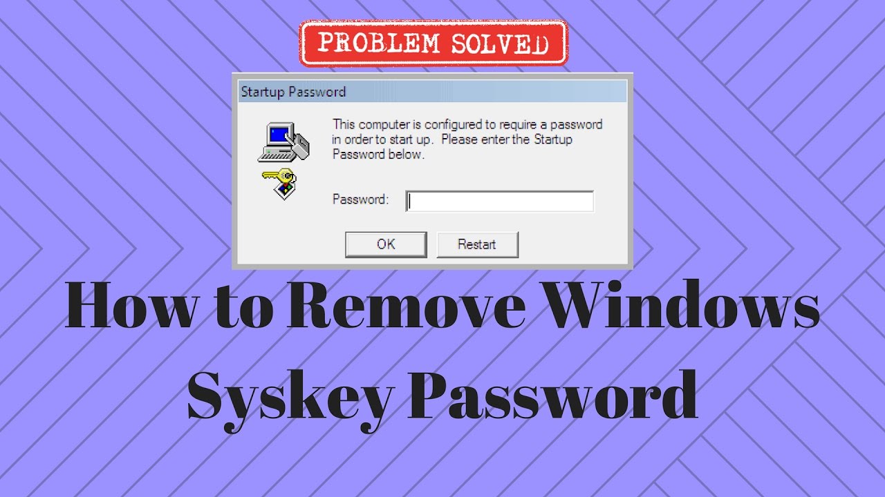 Update How to Remove Windows Syskey Password
