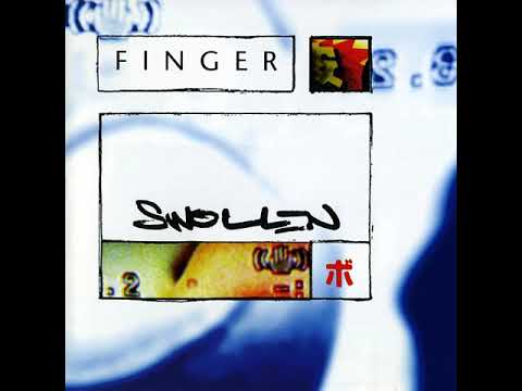 Finger — Finger   Swollen   01 Third eye remix