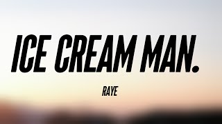 Ice Cream Man. - Raye {Lyrics Video} 🎈