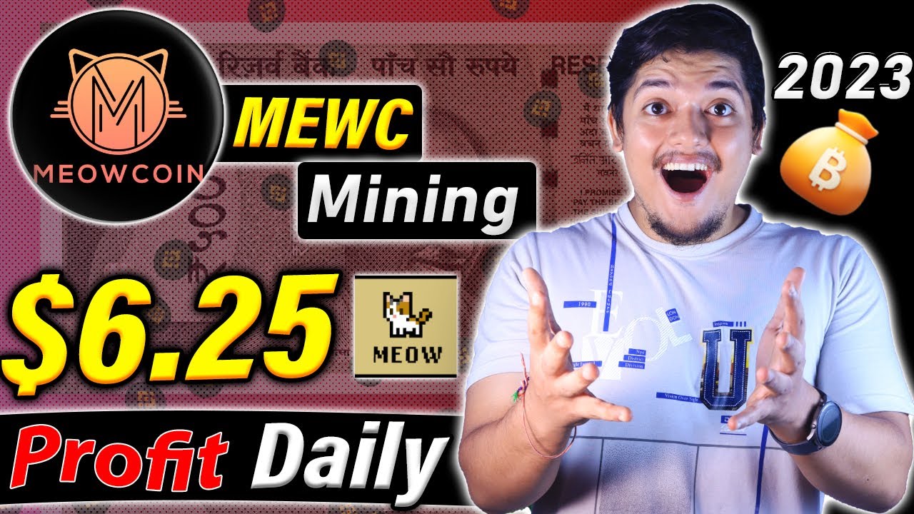 6.25 Daily Mining Profits MeowCoin Mining Mining Profit 🎁 Most Profitable Coin 2023 🤑 YouTube