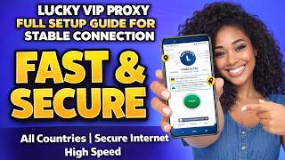 Lucky VIP Proxy Full VPN Settings You Didn't Know for Secure Browsing  screenshot 2