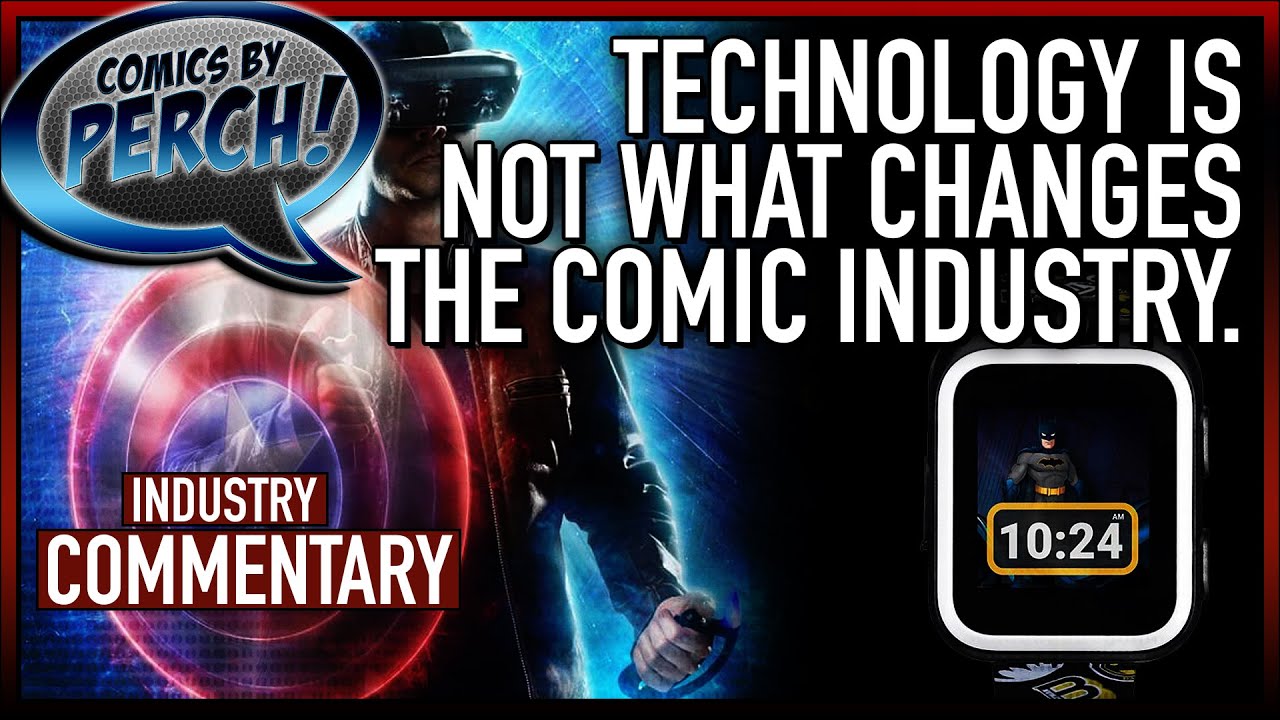 New technology fads aren't what will change comics