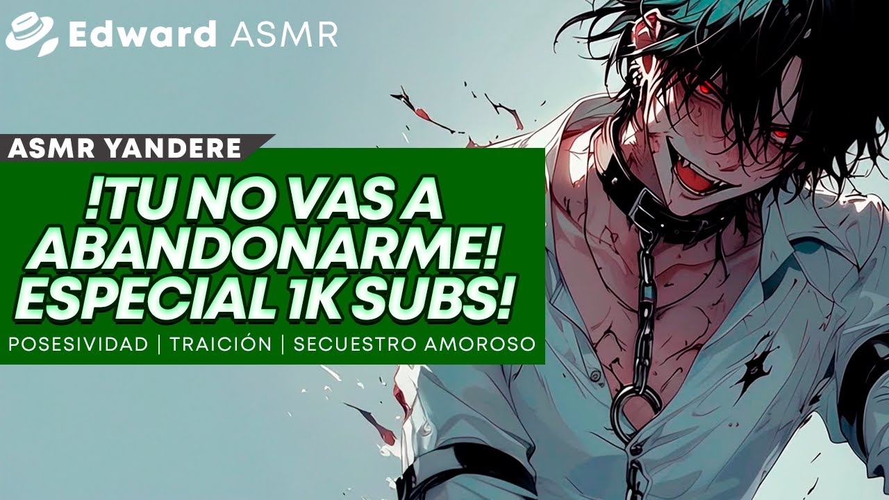 ASMR 💖 Novio YANDERE no puede superar su ruptura. ESPECIAL 1K SUBS! (Atrasado XD) 🙍‍♂️🔪🩸