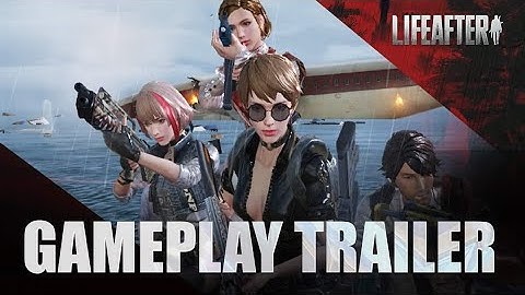 LifeAfter - Gameplay Trailer